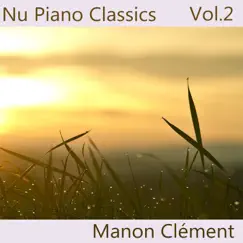 Nu Piano Classics, Vol. 2 by Manon Clément album reviews, ratings, credits
