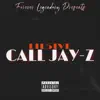 Call Jay - Z album lyrics, reviews, download