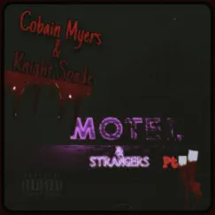 Motel & Strangers Pt.II - EP by Knight Spade & Cobain Myers album reviews, ratings, credits