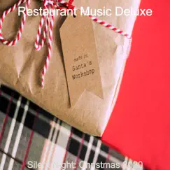 Silent Night: Christmas 2020 by Restaurant Music Deluxe album reviews, ratings, credits