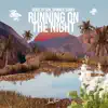 Running on the Night - Single album lyrics, reviews, download
