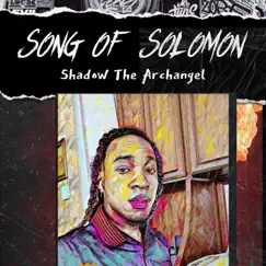 Song of Solomon - Single by Shadow the Archangel album reviews, ratings, credits