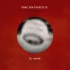 Home Run Freestyle - Single album lyrics, reviews, download