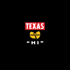 Hi - Single by Texas & Wu-Tang Clan album reviews, ratings, credits