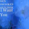I Want You - Single album lyrics, reviews, download