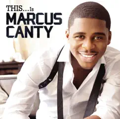 This...Is Marcus Canty by Marcus Canty album reviews, ratings, credits