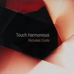 Touch Harmonious by Nicholas Cords album reviews, ratings, credits