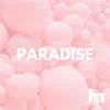 The Paradise EP album lyrics, reviews, download