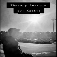 Therapy Session - Single by Kaotic album reviews, ratings, credits
