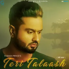 Teri Talaash - Single by Roshan Prince album reviews, ratings, credits