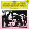 Bartók: The Miraculous Mandarin album lyrics, reviews, download