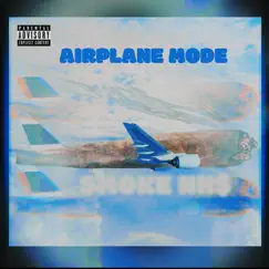 Airplane Mode - Single by Smoke NH$ album reviews, ratings, credits