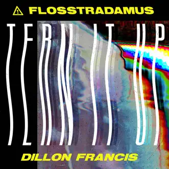 Download Tern It Up Flosstradamus & Dillon Francis MP3