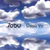 Deja Vu - Single album lyrics, reviews, download