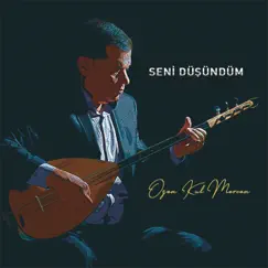 Seni Düşündüm by Ozan Kul Mercan album reviews, ratings, credits