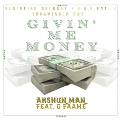 Givin' Me Money (feat. G Faame) Song Lyrics