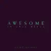 Awesome In This Place album lyrics, reviews, download
