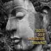 Taoist Deep Meditation Training album lyrics, reviews, download