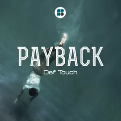 Def Touch - EP by Payback album reviews, ratings, credits