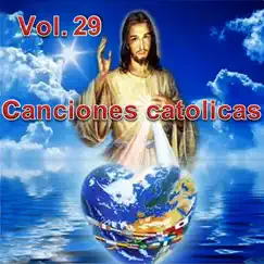 Canciones Catolicas, Vol. 29 by Los Cantantes Catolicos album reviews, ratings, credits