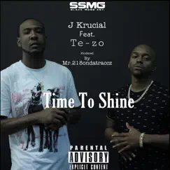 Time to Shine (feat. Te-zo) - Single by J Krucial album reviews, ratings, credits