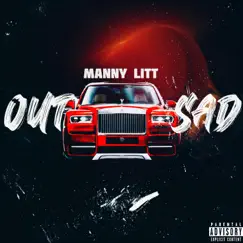 Out Sad - Single by Manny Litt album reviews, ratings, credits