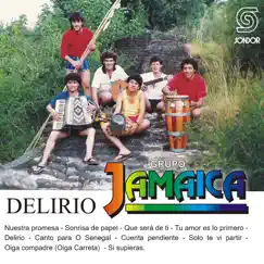 Delirio by Grupo Jamaica album reviews, ratings, credits