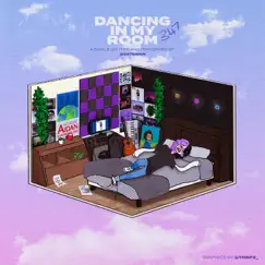 Dancing in My Room - Single by 347aidan album reviews, ratings, credits