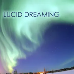 Lucid Dreaming - Pure Meditation Music for Achieving a State of Mindfulness by Lucid Dreaming World & Meditation Music Dreaming album reviews, ratings, credits
