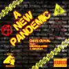 A NEW PANDEMIC (feat. Emerson Arms & Smurfay) - Single album lyrics, reviews, download