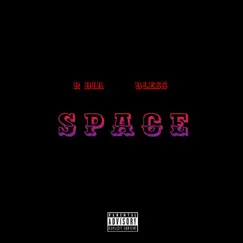 Space (feat. Bless & Svsano) Song Lyrics