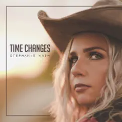 Time Changes - Single by Stephanie Nash album reviews, ratings, credits