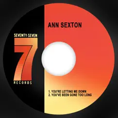 You're Letting Me Down / You've Been Gone Too Long - Single by Ann Sexton album reviews, ratings, credits