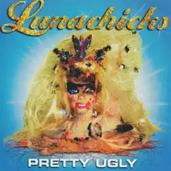 Pretty Ugly by Lunachicks album reviews, ratings, credits