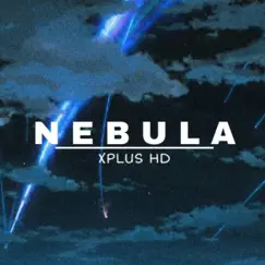 Nebula - Single by Xplus HD album reviews, ratings, credits