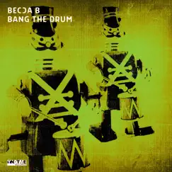 Bang the Drum (Deep Matter Remixes) - Single by Becca B album reviews, ratings, credits