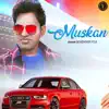 Muskan - Single album lyrics, reviews, download