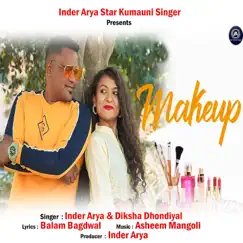 Makeup - Single by Inder Arya & Diksha Dhondiyal album reviews, ratings, credits