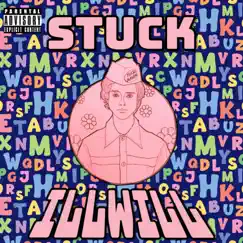 Stuck - Single by Illwill album reviews, ratings, credits