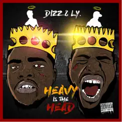 Heavy Is the Head by Dizz & L.Y. album reviews, ratings, credits