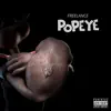 Popeye - Single album lyrics, reviews, download