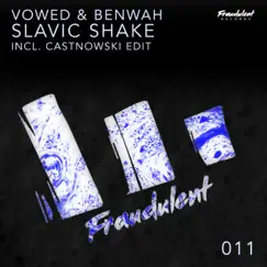 Slavic Shake - Single by VOWED & Benwah album reviews, ratings, credits