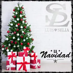 La Navidad - Single by Luis Y Selia album reviews, ratings, credits