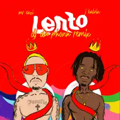 Lento (DJ Da Phonk Remix) - Single by Mr Eazi & J Balvin album reviews, ratings, credits