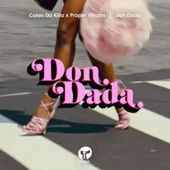 Don Dada - EP by Cakes da Killa & Proper Villains album reviews, ratings, credits