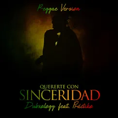 Quererte con sinceridad (feat. Práctiko) [Reggae Version] - Single by Dubxology album reviews, ratings, credits