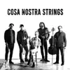 Cosa Nostra Strings album lyrics, reviews, download
