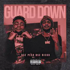 Guard Down (feat. Bse Ricko) - Single by Bse Peso album reviews, ratings, credits