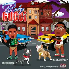 Baby Gucci (feat. Pooh Shiesty) - Single by BandBand Zay album reviews, ratings, credits