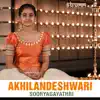 Akhilandeshwari - Single album lyrics, reviews, download